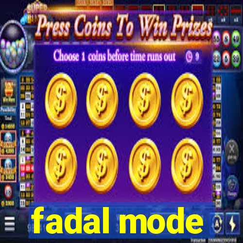 fadal mode